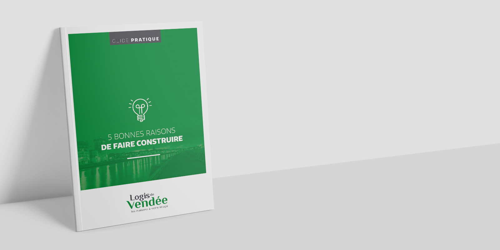 Guide pratique « Cinq bonnes raisons de faire construire »